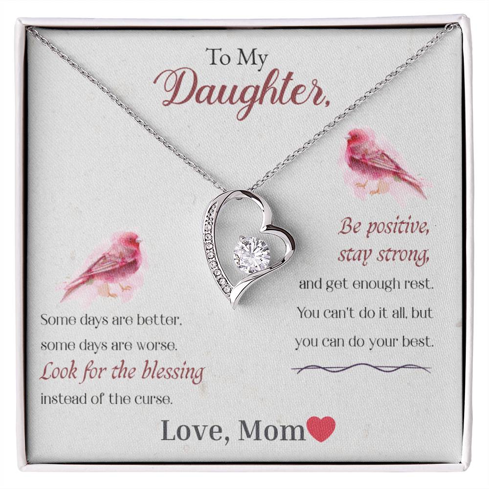 To My Daughter-Look For The Blessing, Be Positive, Stay Strong-Endless Love Necklace