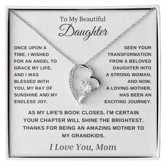 To My Daughter- Thanks For Being An Amazing Mother To My Grandkids.