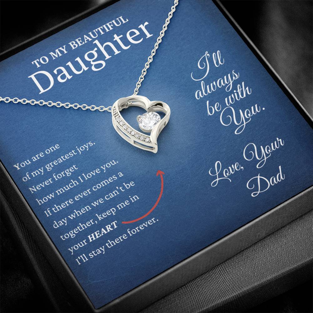 To My Beautiful Daughter-Keep me in your HEART I'll stay There Forever.