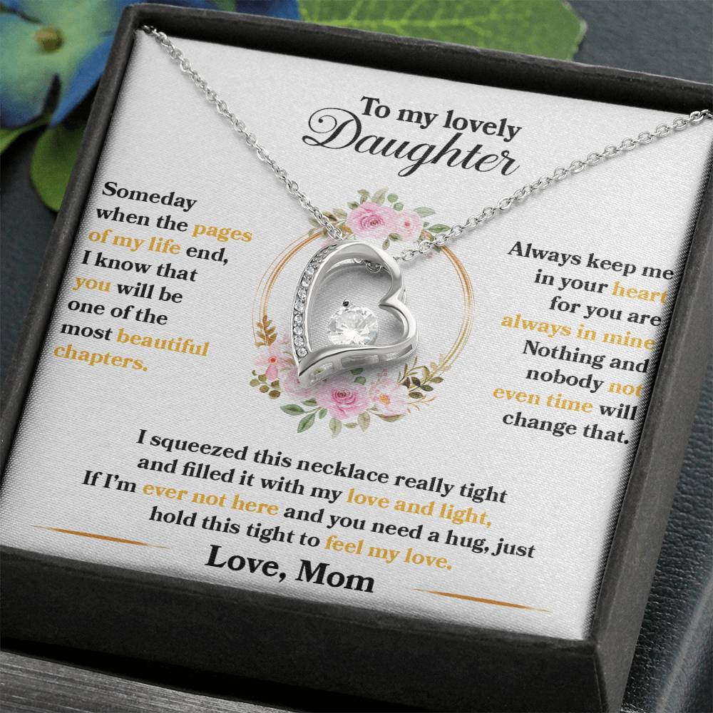 (ALMOST SOLD OUT) To My Beautiful Daughter- Someday -Forever Love Necklace