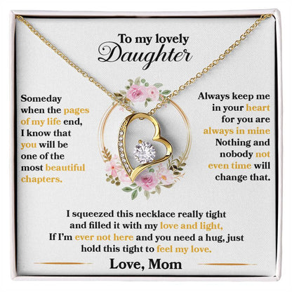 (ALMOST SOLD OUT) To My Beautiful Daughter- Someday -Forever Love Necklace