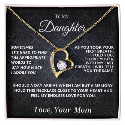 To My Daughter-With My Last Breath, I Will Tell You I Love You.