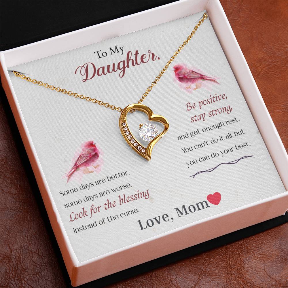 To My Daughter-Look For The Blessing, Be Positive, Stay Strong-Endless Love Necklace