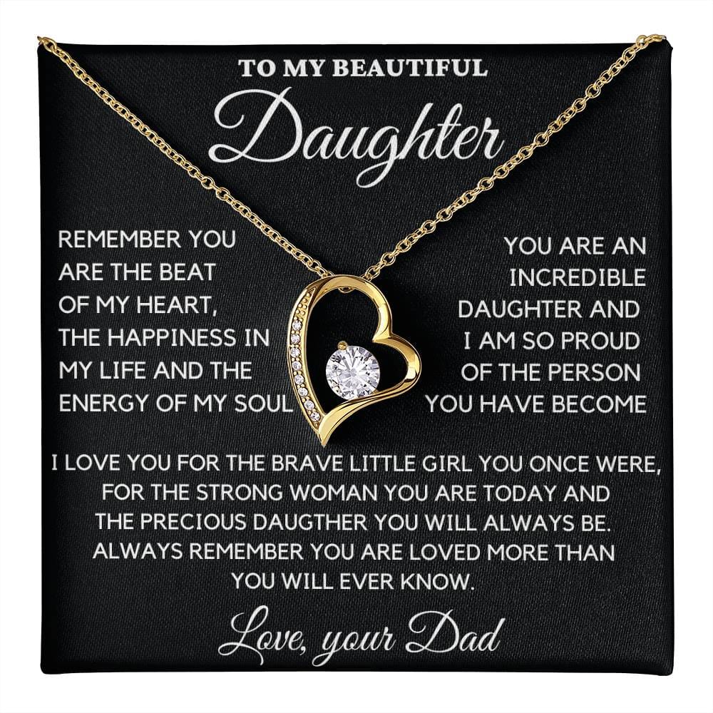 To My Daughter-Always remember you are loved more than you will ever know.