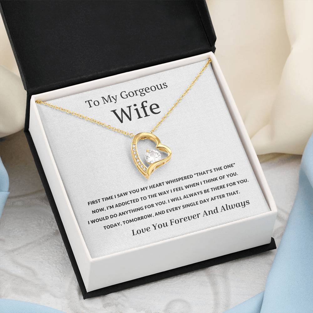 To My Wife - The First Time I Saw You My Heart Whispered That's the One- Endless Love Necklace