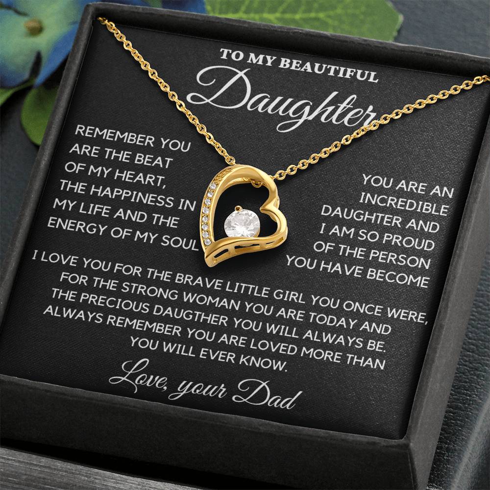 To My Daughter-Always remember you are loved more than you will ever know.