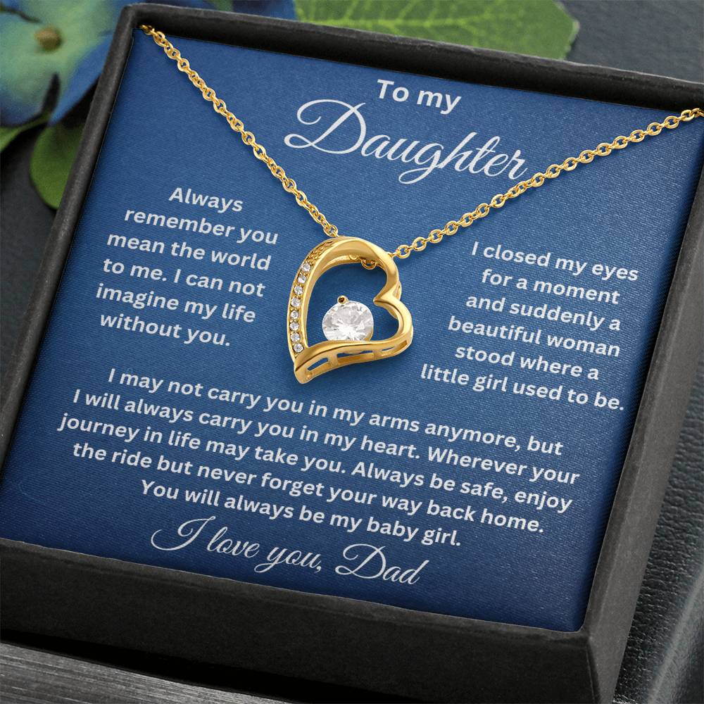 To My Daughter-Always remember you mean the world to me. Endless Love Necklace.