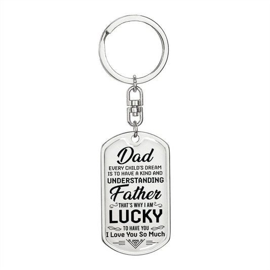 Every Child's Dream-For Dad- Dog Tag Keychain