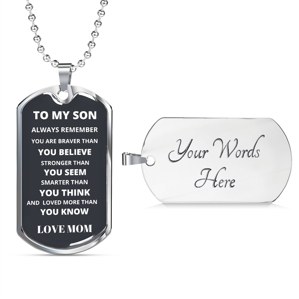 To My Son- From Mom- Luxury Military-Style Dog Tag And Chain