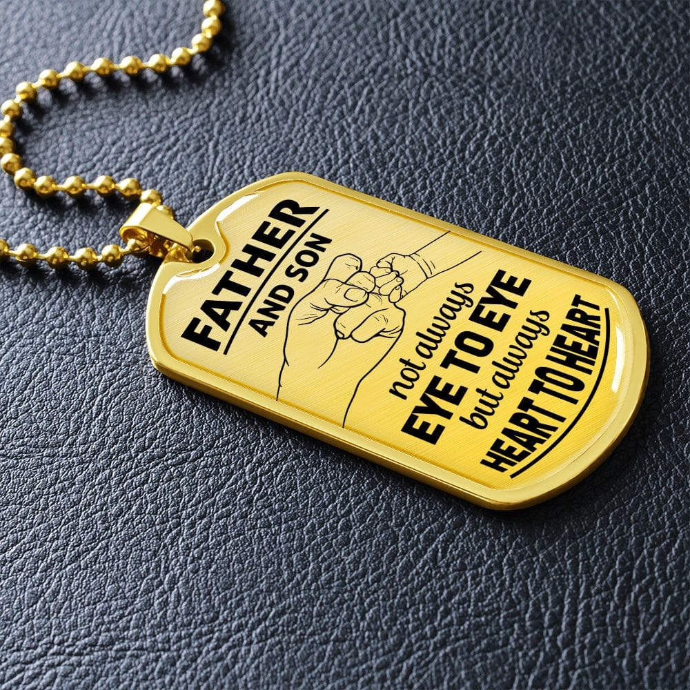 Father And Son, Not Always Eye To Eye- Luxury Military-Style Dog Tag And Chain