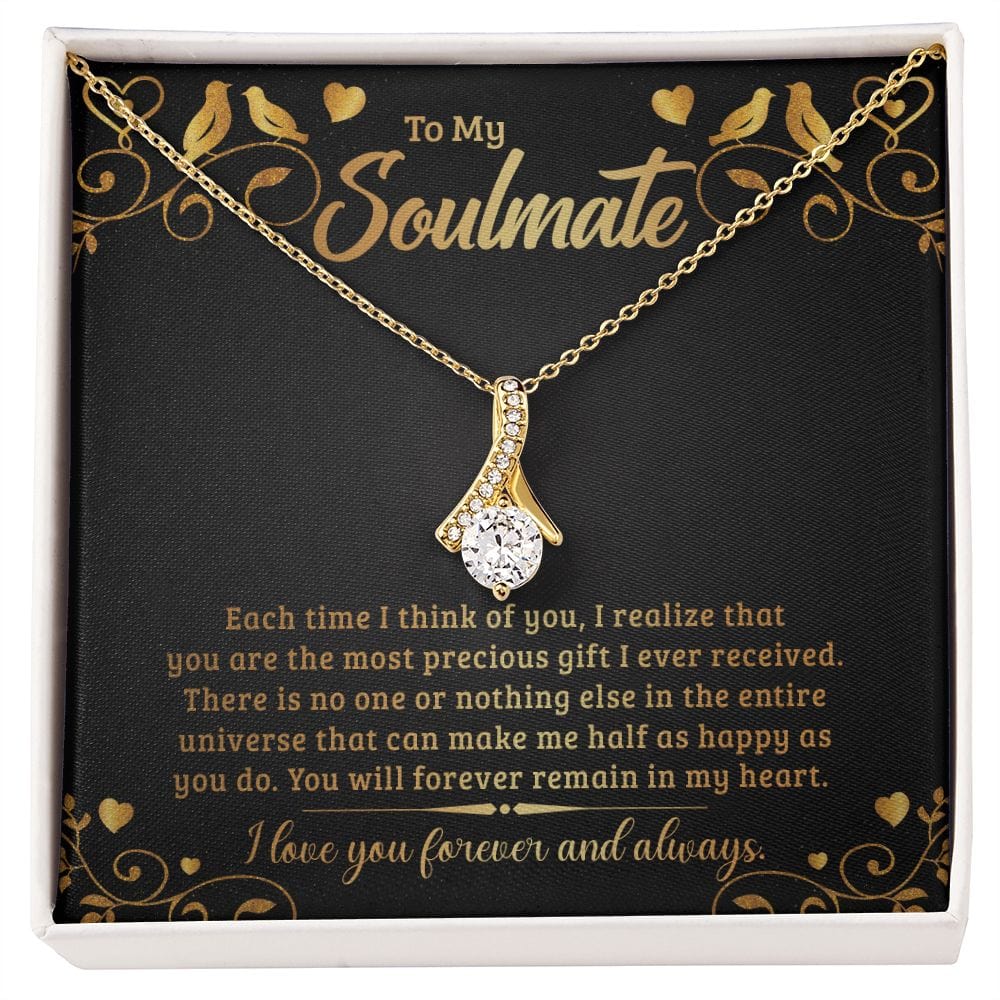 To My Soulmate,  Each Time I Think Of You- Alluring Beauty Necklace