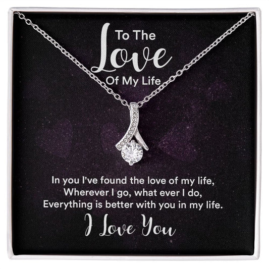 To The Love Of My Life,  In You I've Found- Alluring Beauty Necklace