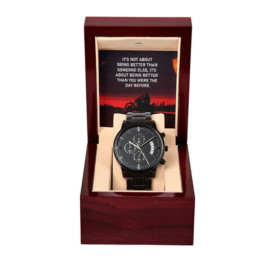 It's Not About Being Better Than Someone Else- Black Chronograph Watch W/Mahogany Box