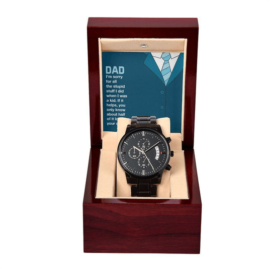 Dad-You Only know About Half Of It- lBlack Chronograph Watch W/Mahogany Box