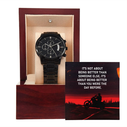 It's Not About Being Better Than Someone Else- Black Chronograph Watch W/Mahogany Box