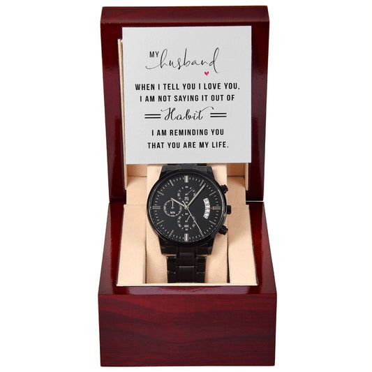 My Husband When I Tell You I Love You- Black Chronograph Watch W/Mahogany Box